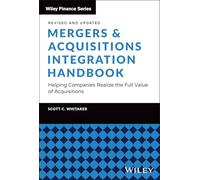 Mergers & Acquisitions Integration Handbook – Revised and Updated – Wiley Finance