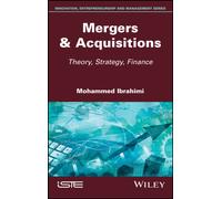 Mergers & Acquisitions : Theory, Strategy, Finance