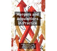 Mergers and Acquisitions in Practice
