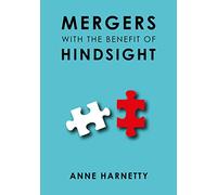 MERGERS WITH THE BENEFIT Of HINDSIGHT