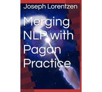 Merging NLP with Pagan Practice: Emotional Health Series for Pagans