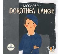 Merhaba Dorothea Lange / Sanatçıyla İlk Buluşma
