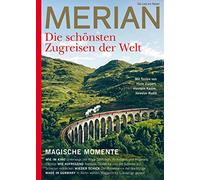 MERIAN Die schönsten Zugreisen der Welt 10/2022