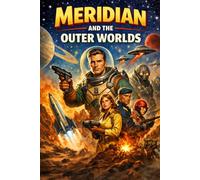 Meridian And The Outer Worlds