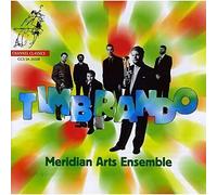 Meridian Arts Ensemble - Timbrando