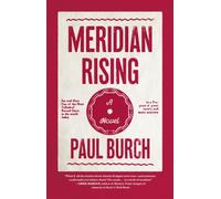Meridian Rising : A Novel