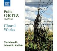 Meridionalis/Zubieta - Pablo Ortiz: Choral Works
