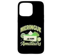 Meringue Is For Amateurs Funny Key Lime Pie Topping Case for iPhone 15 Pro Max