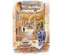 Meringues et Mensonges: Mystères et Macarons en Provence, Tome 2