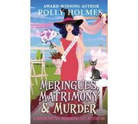 Meringues, Matrimony & Murder
