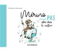 Mérino ne veut pas aller chez le coiffeur