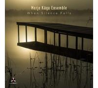 Merje Kägu Ensemble When Silence Falls (CD) Album (US IMPORT)