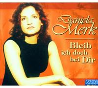 Merk,Daniela - Bleib Ich Doch Bei Dir