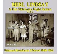 Merl Lindsay - Merl Lindsay & His Oaklahoma Night Riders Vol. 1: Previously Unissued Live Performances & Demos.1948-1962