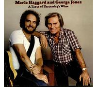 Merle Haggard And George Jones - A Taste of Yesterday's Wine