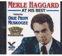 MERLE HAGGARD - AT HIS BEST: FEATURING OKIE FROM MUSKOGEE