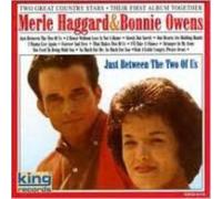 MERLE HAGGARD/BONNIE OWENS: JUST BETWEEN THE TWO OF US - CD