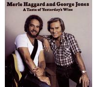 Merle Haggard & George Jones A TASTE OF YESTERDAY'S WINE (CD) (US IMPORT)