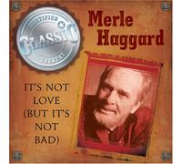 Merle Haggard - It's Not Love