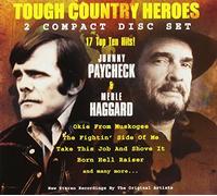 Merle Haggard & Johnny Paychec - Tough Country Heroes