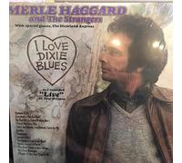 MERLE HAGGARD - MERLE HAGGARD - i love dixie blues... CAPITOL 11200 (LP vinyl record)
