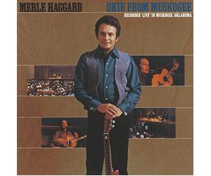 Merle Haggard - Okie From Muskogee: Live