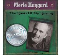 Merle Haggard - Roots of My Raising