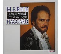 Merle Haggard - Today I Started Loving You Aga