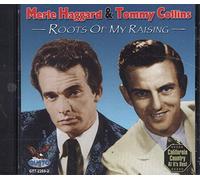 MERLE HAGGARD/TOMMY COLLINS - Roots of My Raising