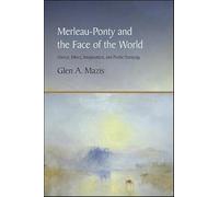 Merleau-Ponty and the Face of the World: Silence, Ethics, Imagination, and Poetic Ontology