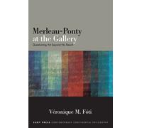 Merleau-Ponty at the Gallery : Questioning Art beyond His Reach