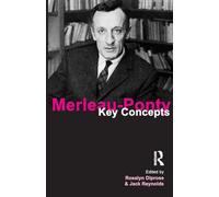 Merleau-Ponty: Key Concepts
