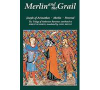 Merlin and the Grail: Joseph of Arimathea, Merlin, Perceval: The Trilogy of Arthurian Prose Romances attributed to Robert de Boron (48) (Arthurian Studies)