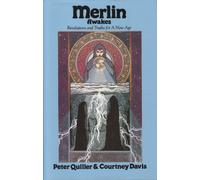 Merlin Awakes: Revelations and Truths for a New Age