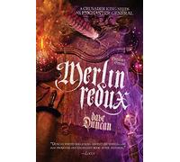 Merlin Redux: The Enchanter General Book Three