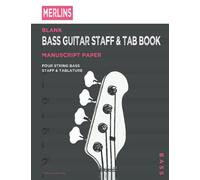 Merlins Bass Guitar Staff & TAB Book - 100 Pages blank notebook: Manuscript Paper