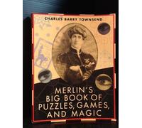 Merlin'S Big Book Of Puzzles, Games, And Magic.