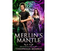 Merlin's Mantle (Druid Detective Agency)