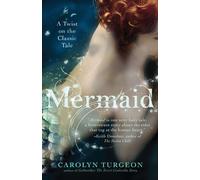 Mermaid: A Twist on the Classic Tale by Carolyn Turgeon (English) Paperback Book