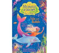Mermaid Academy: Isla and Bubble – Featured in The Guardian's Children's and Teens Roundup