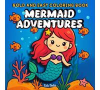 Mermaid Adventures Coloring Book - Cute Ocean Life, Fantasy Sea World, Fun Gift for Girls: Over 40 Unique Illustrations of Adorable Mermaids, Shells, and Ocean Friends
