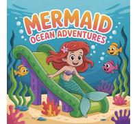 Mermaid Adventures Ocean Coloring Book for Kids Ages 2-8: Family Bonding For Toddlers And Preschoolers Party Favor Simple Easy Outlines Enjoy Hours Of ... ActivityFamily Bonding For Toddlers And Pr