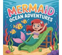 Mermaid Adventures Ocean Coloring Book for Kids Ages 2-8: Improve Fine Motor Skills For Boys And Girls Family Time Cute Coloring Pages Screen Free ... Fine Motor Skills For Boys And Girl
