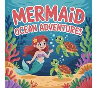 Mermaid Adventures Ocean Coloring Book for Kids Ages 2-8: Relaxing Easy Outlines Calm And Engaging Activity For Kids Party Favor Improve Fine Motor ... FunRelaxing Easy Outlines Calm And Engaging A