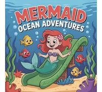 Mermaid Adventures Ocean Coloring Book for Kids Ages 2-8: Simple Outline Improve Fine Motor Skills For Early Learners Coloring Pages Holiday Gift Calm ... Activity Party FavorSimple Outline Improve F