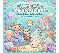 Mermaid Bay: Cute Coloring Book for Adults and Teens Featuring Adorable Mermaids, Ocean Friends, and Easy-to-Color Underwater Scenes for Relaxation