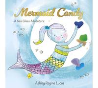 Mermaid Candy: A Sea Glass Adventure