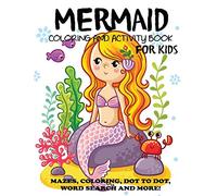 Mermaid Coloring and Activity Book for Kids: Mazes, Coloring, Dot to Dot, Word Search, and More!, Kids 4-8, 8-12 (Kids Activity Books)
