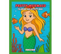 Mermaid coloring and activity book: Pretty Mermaid coloring and activity book for kids age 4 - 8 story included