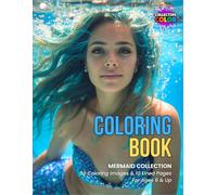 Mermaid Coloring Book #3: 50 Coloring Images / 10 Lined Pages / Ages 6 and Up / Varying Styles and Difficulty Levels / Part of the Mermaid Collection